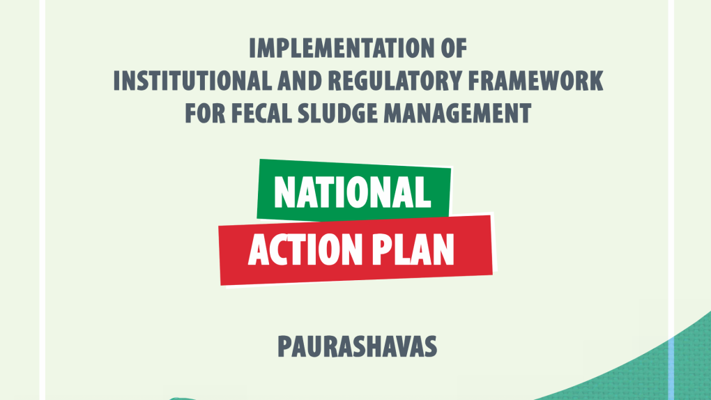 Implementation of Institutional & Regulatory Framework for Fecal Sludge Management (National Action Plan_Paurashavas))