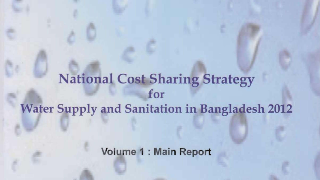 National Cost-Sharing Strategy for Water Supply and Sanitation in Bangladesh 2012)