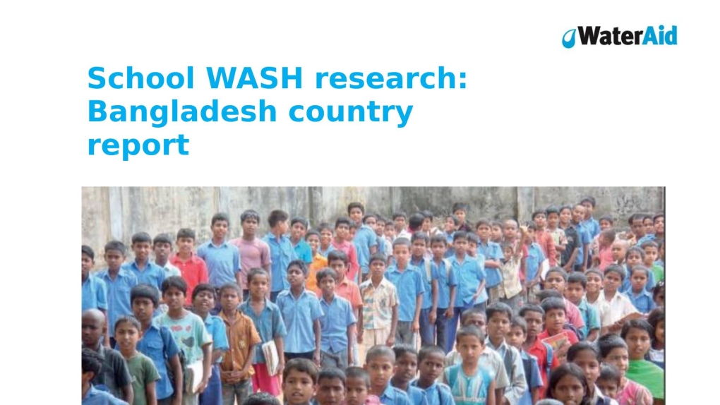 School WASH Research: Bangladesh Country Report)