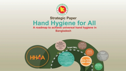 Strategic Paper Hand Hygiene for All - A Roadmap to Achieve Universal Hand Hygiene in Bangladesh