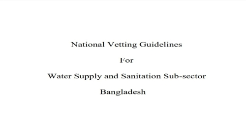 National Vetting Guidelines for Water Supply and Sanitation Sub-sector Bangladesh