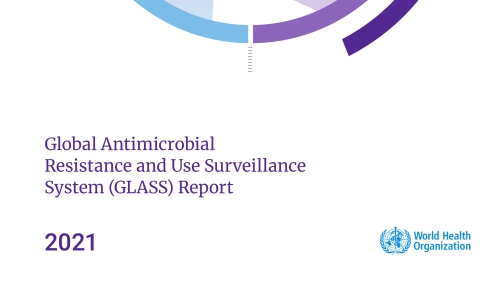 Global Antimicrobial Resistance and Use Surveillance System (GLASS) Report 2021